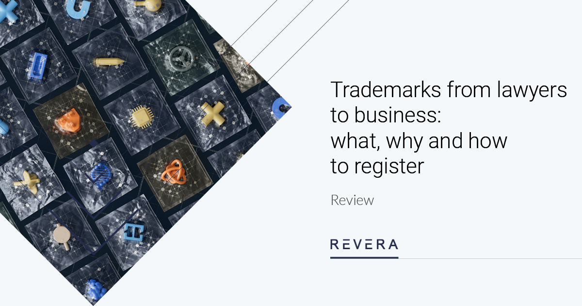 Trademarks from lawyers to business: what, why and how to register